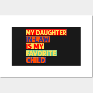 Funny Vintage Humor My Daughter In Law Is My Favorite Child quote Posters and Art